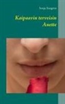 Sonja Sungvist - Kaipaavin terveisin Anette