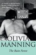 Olivia Manning - The Rain Forest