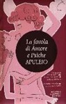 Apuleio, G. D'Anna - La favola di Amore e Psiche. Testo latino a fronte