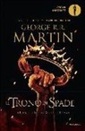George R. R. Martin - Il trono di spade. Libro secondo delle Cronache del ghiaccio e del fuoco