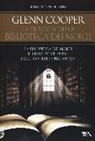 Glenn Cooper - La trilogia della biblioteca dei morti: La biblioteca dei morti-Il libro delle anime-I custodi della biblioteca