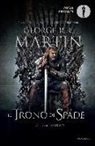 George R. R. Martin - Il trono di spade. Libro primo delle Cronache del ghiaccio e del fuoco
