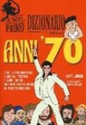 Matteo Laudiano, M. Cuccato, Matteo Cuccato - Il mio primo dizionario degli anni '70