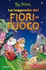 Tea Stilton - La leggenda dei fiori di fuoco