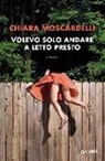 Chiara Moscardelli - Volevo solo andare a letto presto