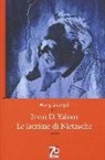 Irvin D. Yalom - Le lacrime di Nietzsche. Ediz. speciale