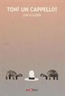 Jon Klassen - Toh! Un cappello!