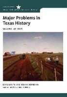 Sam W Haynes, Sam W. Haynes, Cary D Wintz, Cary D. Wintz - Major Problems in Texas History