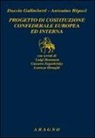 Duccio Galimberti, Antonino Repaci - Progetto di costituzione confederale europea ed interna