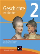 Marku Benzinger, Markus Benzinger, Heiko Bohne, Katharina Brand, Diete Brückner, Dieter Brückner... - Geschichte entdecken, Ausgabe Schleswig-Holstein - 2: Geschichte entdecken Schleswig-Holstein 2