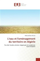 Mohamed Benslimane - L'eau et l'aménagement du territoire en Algérie