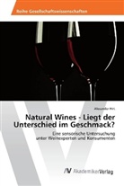 Alexander Hirt - Natural Wines - Liegt der Unterschied im Geschmack?