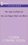 Deb/ Webb Black, Regan Black, Debra Webb, Debra &amp;. Regan Webb &amp;. Black, Deb And Regan Webb and Black - Marriage Confidential