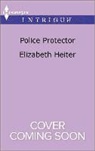 Elizabeth Heiter - Police Protector