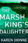 Karen Dionne - The Marsh King's Daughter
