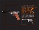 Hermann Hampe, Jean Varret - Deadly Beauties--Rare German Handguns, Vol. 1, 1871-1914