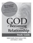 Bradley Artson, Bradley Shavit Artson, DHL Artson, Rabbi Bradley Shavit Roller Artson, Roller, Nathan A. Roller - God of Becoming & Relationship Study Guide