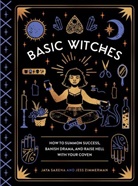 Jaya Saxena, Jaya Zimmerman Saxena, Jess Zimmerman - Basic Witches