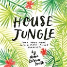 Dornan-Smith Annie, Annie Dornan Smith, Annie Dornan-Smith - House Jungle