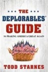 Todd Starnes - The Deplorables' Guide to Making America Great Again