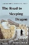Michael Meyer, Michael J. Meyer - Road to Sleeping Dragon
