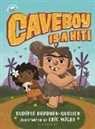 Sudipta Bardhan-Quallen, Sudipta/ Wight Bardhan-Quallen, Eric Wight - Caveboy Is a Hit!