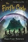 Megan Frazer Blakemore, Blakemore Megan Frazer - The Firefly Code