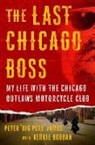 Kerrie Droban, Kerrie/ James Droban, Peter "Big Pete" James with Kerrie Droban, Peter James, Peter "Big Pete" James, Peter 'Big Pete' James... - The Last Chicago Boss