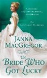 Janna MacGregor - The Bride Who Got Lucky