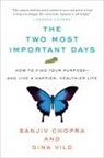 Sanjiv Chopra, Gina Vild - 2 MOST IMPORTANT DAYS