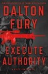 Dalton Fury - Execute Authority