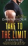 Dawn Ryder - Take to the Limit