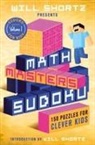 Will Shortz - Will Shortz Presents Math Masters Sudoku