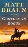 Matt Braun - Gentleman Rogue