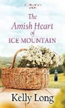 Kelly Long - The Amish Heart of Ice Mountain
