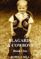 Robin E. Hill - BLAGARDS & COWBOYS