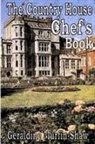 Geraldine Murfin-Shaw - The Country House Chef's Book