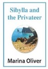 Marina Oliver - Sibylla and the Privateer