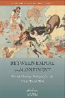 Andreas Rose, Rose Andreas - Between Empire and Continent