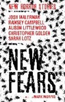 Chaz Brenchley, Brenchley Chaz, Ramsey Campbell, Ramsey Littlewood Campbell, Stephen Gallagher, Gallagher Stephen... - New Fears - New Horror Stories By Masters of the Genre