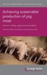 Alan Mathew - Achieving Sustainable Production of Pig Meat Volume 1