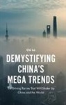 Chi Lo, Chi (Senior Economist Lo, Dr. Chi Lo - Demystifying China's Mega Trends