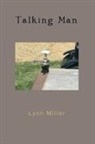 Lynn Miller, Lynn R Miller - TALKING MAN