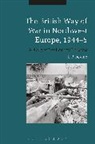 L P Devine, L. P. Devine, L. P. (Independent Scholar Devine, Devine L. P. - The British Way of War in Northwest Europe, 1944-5