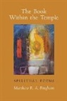 Matthew R a Bingham, Matthew R. a. Bingham, Matthew R a Bingham - The Book Within the Temple