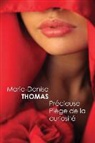Marie-Denise Thomas, Thomas-m - Precieuse, piege de la curiosite