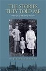 Maria Wallisfurth, Maria/ Wallisfurth Wallisfurth - The Stories They Told Me