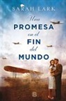 Sarah Lark, Tina Dreher - Una promesa en el fin del mundo / A Promise in the End of the World