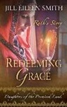 Jill Eileen Smith - Redeeming Grace