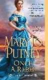 Mary Jo Putney - Once a Rebel